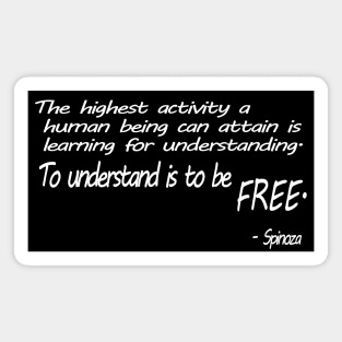 Inspirational Quote Spinoza philosophy Understanding and humanity Magnet